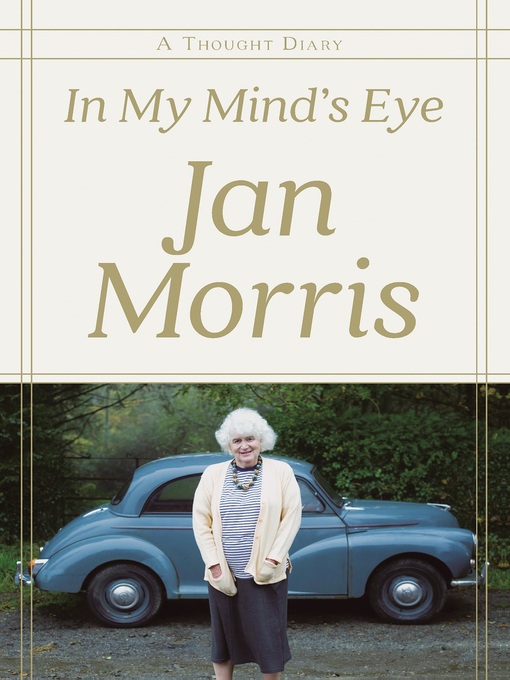 Title details for In My Mind's Eye by Jan Morris - Wait list